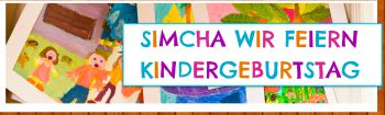 Simcha - Wir feiern Kindergeburtstag